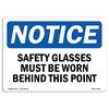 Signmission OSHA Sign, Glasses Must Worn Beyond Point, 10in X 7in Aluminum, 10" W, 7" H, Landscape OS-NS-A-710-L-18169
